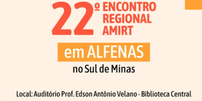 Inscrições abertas para o 22º Encontro Regional da AMIRT 